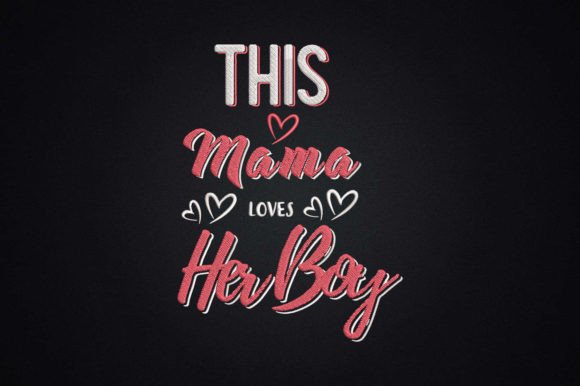 Review: This Mama Loves Her Boy Embroidery Design